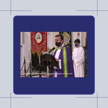 CUARESMA | Palma del Río - 2021 - Via Crucis del Consejo General de Hermandades y Cofradías