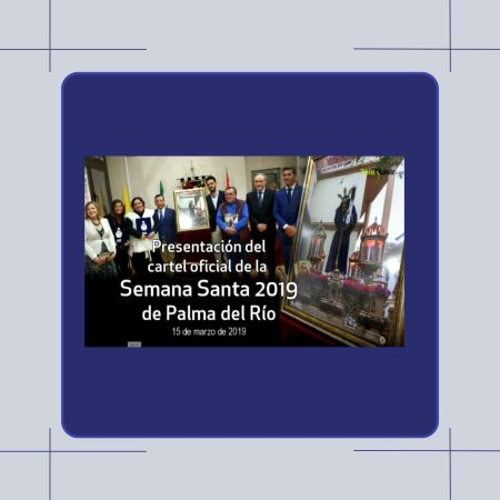 CUARESMA | Palma del Río - 2019 - Presentación Cartel Semana Santa