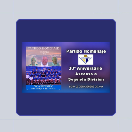 Partido Homenaje Écija Balompié 29122024