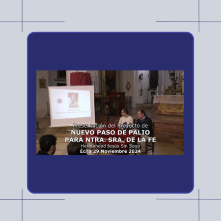 PRESENTACIÓN PROYECTO PALIO NTRA SRA DE LA FE 29112024