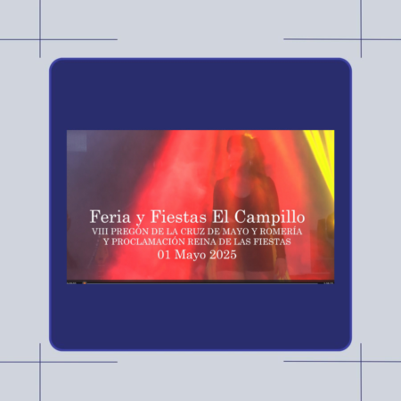 FERIA EL CAMPILLO PREGÓN Y DAMAS 01052025